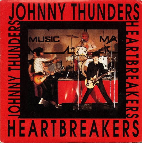 Johnny Thunders And The Heartbreakers – Johnny Thunders And The