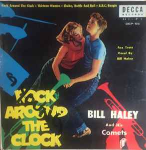 Bill Haley And His Comets u003d ビル・ヘイリーと彼のコメッツ – Rock Around The Clock u003d ロック・ アラウンド・ザ・クロック (1955