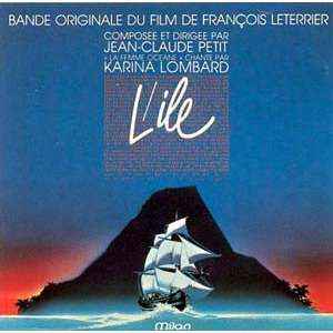 L'Ile : (Francois Leterrier) / Jean-Claude Petit, comp. & dir. Karina Lombard, chant | Petit, Jean-Claude (1939-....) - journaliste. Comp. & dir.