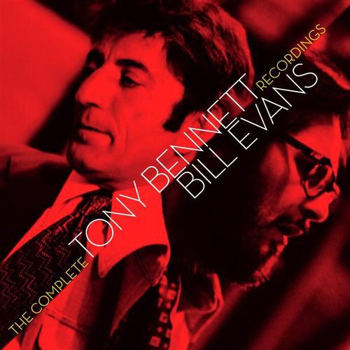 Tony Bennett / Bill Evans - The Complete Tony Bennett/Bill Evans