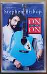 Cover of On And On - The Hits Of Stephen Bishop, , Cassette