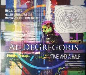 Al DeGregoris - Time And A Half album cover
