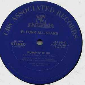 P. Funk All-Stars* - Pumpin' It Up