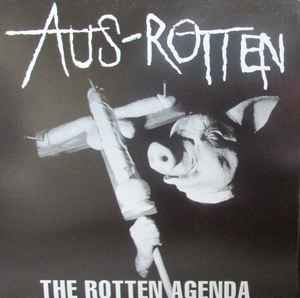 The Rotten Agenda - Aus-Rotten