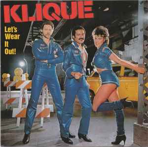 Let's Wear It Out! - Klique