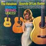 Cover of Fabulous Sounds Of Les Baxter Strings, Guitars, Voices!, 1965, Vinyl