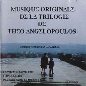 Bandes originales des films de Theo Angelopoulos : B.O.F. : le voyage a Cythere ; l'apiculteur ; paysage dans le brouillard / Eleni Karaindrou, comp. & p | Karaindrou, Eleni. Comp. & p