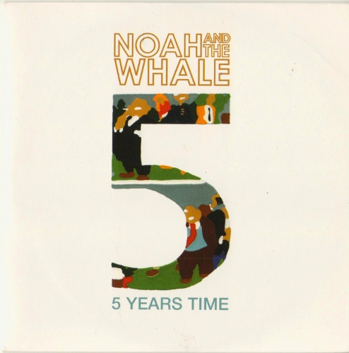 Noah And The Whale – 5 Years Time (2008, Gatefold Sleeve, Vinyl 