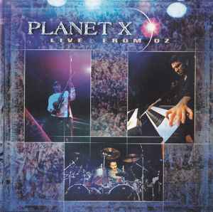 Planet X (4) - Live From Oz