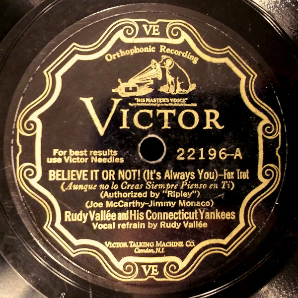 last ned album Rudy Vallée And His Connecticut Yankees - Believe It Or Not Its Always You I Love The Moon