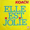 KOACH (4) - Elle Est Jolie