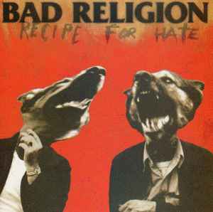 Recipe For Hate - Bad Religion