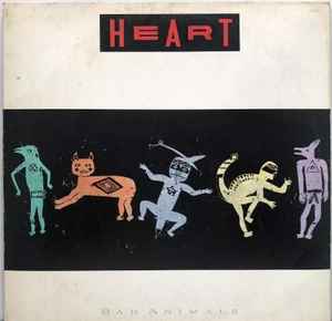 Heart – Bad Animals (1987, Vinyl) - Discogs