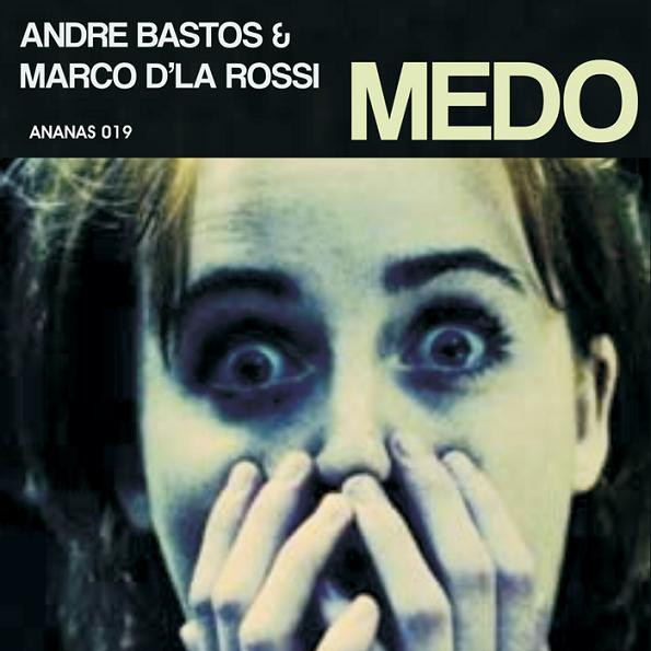 baixar álbum Andre BASTOS & MARCO D'LA ROSSI - Medo