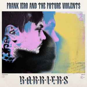 Frank Iero And The Future Violents - Barriers album cover