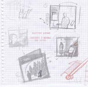 Bastien Lucas - Cahiers D'Essai album cover