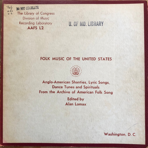 télécharger l'album Various - Folk Music Of The United States Anglo American Shanties Lyric Songs Dance Tunes and Spirituals From the Archive of American Folk Song