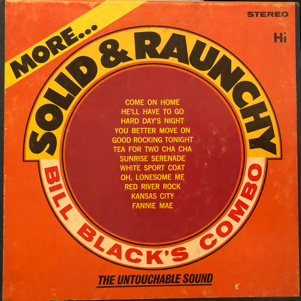 Bill Black's Combo – More Solid & Raunchy (1965, Vinyl) - Discogs