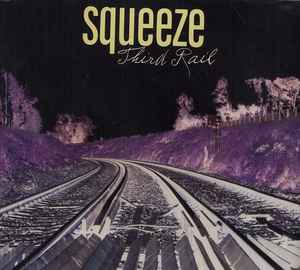Squeeze (2) - Third Rail