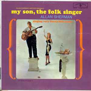 Allan Sherman - My Son, The Folk Singer
