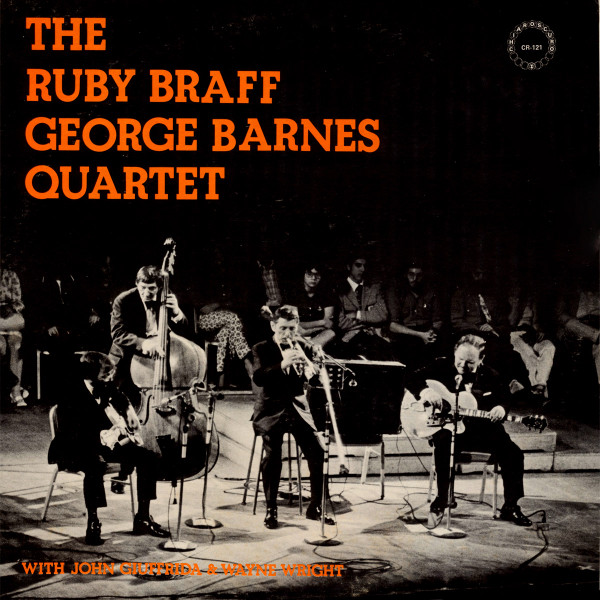 The Ruby Braff / George Barnes Quartet
