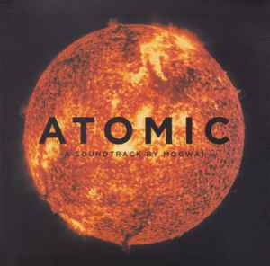 Atomic - Mogwai