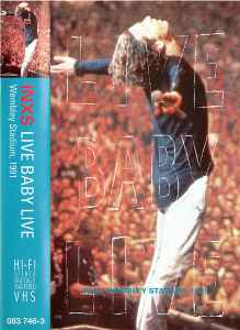 INXS – Live Baby Live (Wembley Stadium, 1991) (1991, VHS) - Discogs