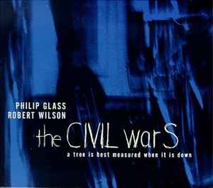 Philip Glass - The CIVIL warS: A Tree Is Best Measured When It Is Down. Act V - The Rome Section