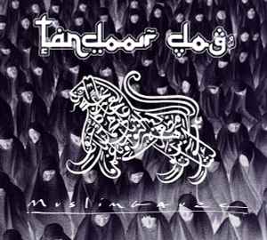 Tandoor Dog - Muslimgauze