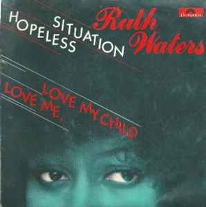 Hopeless Situation / Love Me, Love My Child (Vinyl, 7