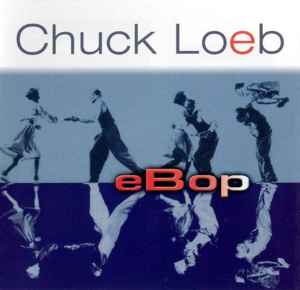 eBop - Chuck Loeb