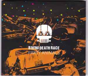 Bikini Death Race - Party Animals album cover