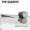 Vin Garbutt - When The Tide Turns