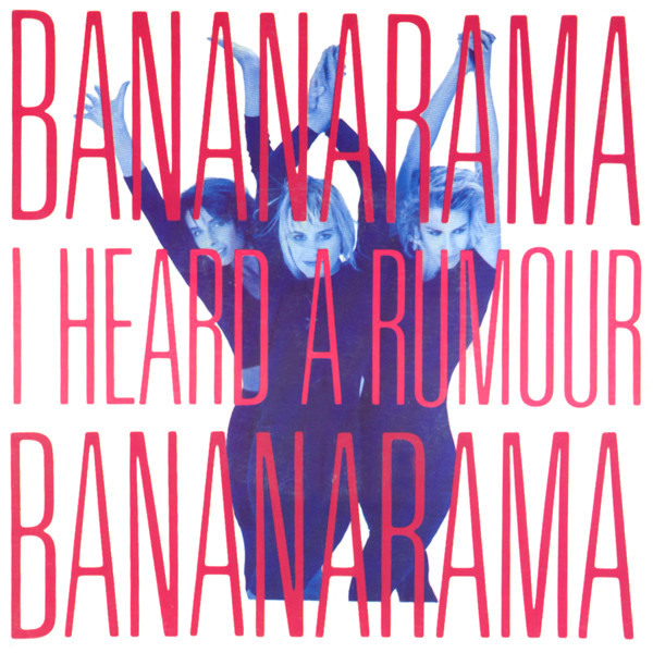 Bananarama - I Heard A Rumour | London Records (LDS 240) - main