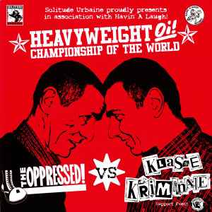 The Oppressed - Heavyweight Oi! Championship Of The World