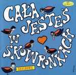 Cover of Cała Jesteś W Skowronkach, 2009-06-17, Vinyl