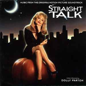 Dolly Parton - Straight Talk (Music From The Original Motion Picture Soundtrack)