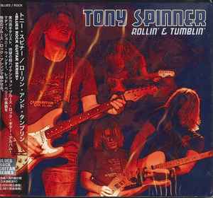 Tony Spinner – Rollin' & Tumblin' (2009, CD) - Discogs