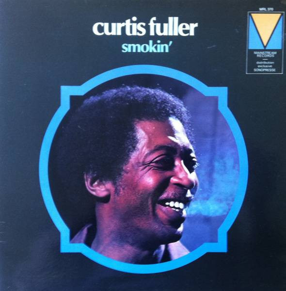 Curtis Fuller – Smokin' (1974, Gatefold Sleeve, Vinyl) - Discogs