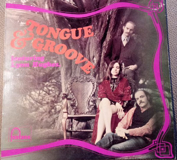 Tongue And Groove Featuring Lynne Hughes – Tongue And Groove (1968