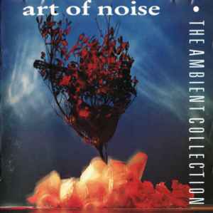 The Art Of Noise - The Ambient Collection album cover