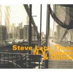 N.Y. Capers & Quirks - Steve Lacy Three