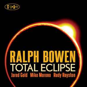 Ralph Bowen - Total Eclipse