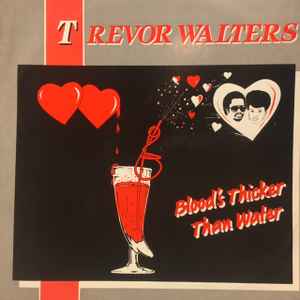Trevor Walters - Blood's Thicker Than Water album cover