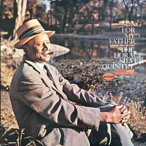 Song for my father cantiga para meu pai : the natives are restless tonight / Horace Silver, p | Silver, Horace. P