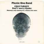 Cover of Cold Turkey / Don't Worry Kyoko (Mummy's Only Looking For A Hand In The Snow), 1969-10-24, Vinyl