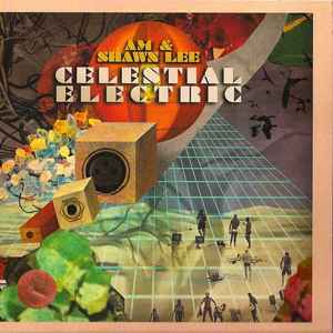Celestial electric / AM, chant et prod. | AM & Shawn Lee. Producteur