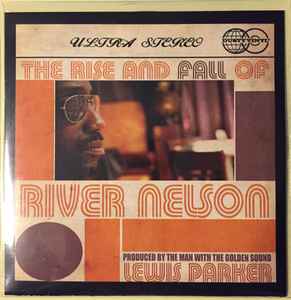 River Nelson - The Rise And Fall Of album cover