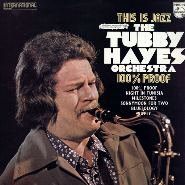 The Tubby Hayes Orchestra – 100% Proof (1972, Vinyl) - Discogs