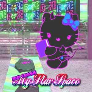 KID TRASH - MY STAR SPACE album cover